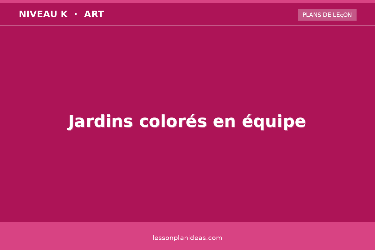 Jardins colorés en équipe