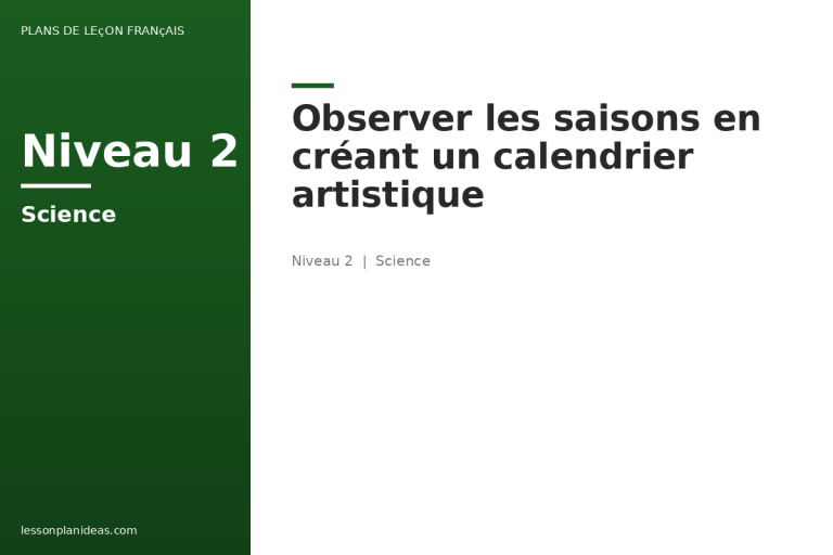 Observer les saisons en créant un calendrier artistique