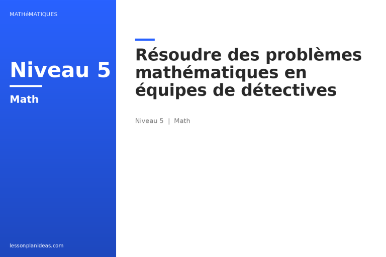 Résoudre des problèmes mathématiques en équipes de détectives