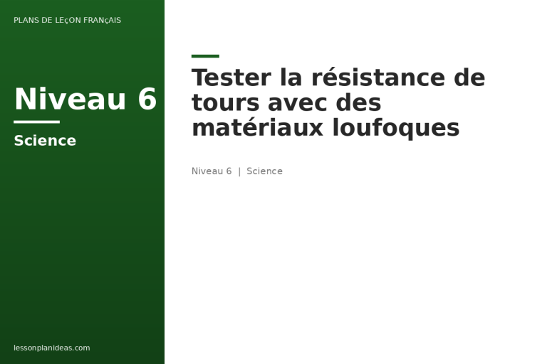 Tester la résistance de tours avec des matériaux loufoques