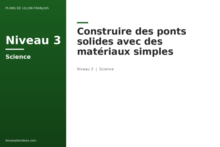 Construire des ponts solides avec des matériaux simples