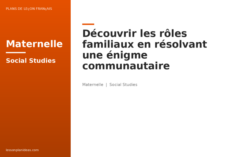 Découvrir les rôles familiaux en résolvant une énigme communautaire