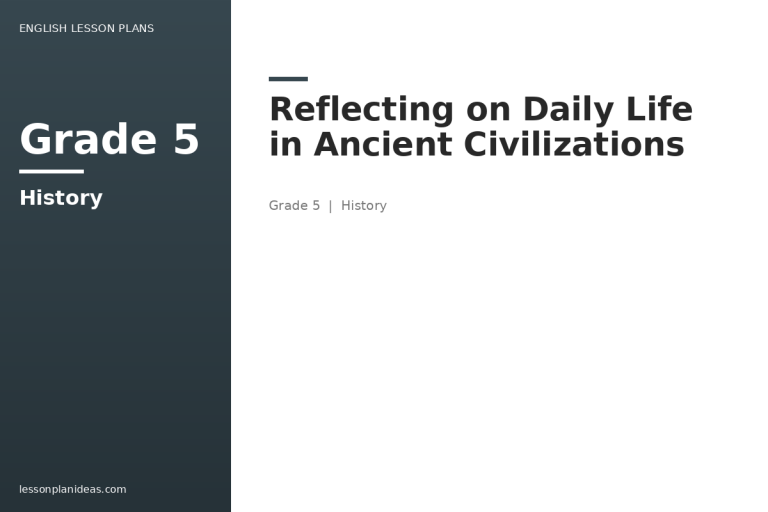 Reflecting on Daily Life in Ancient Civilizations