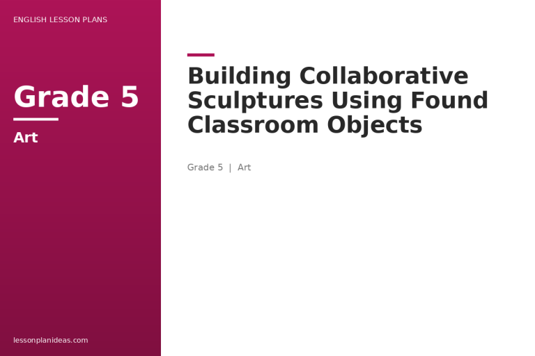 Building Collaborative Sculptures Using Found Classroom Objects