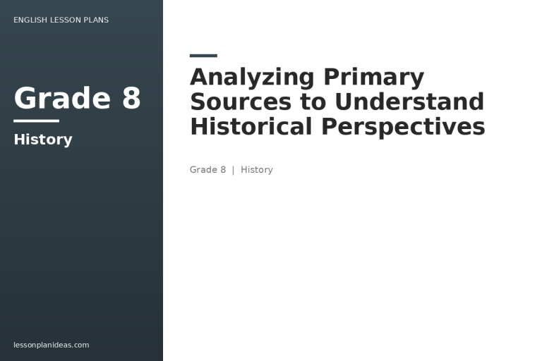 Analyzing Primary Sources to Understand Historical Perspectives
