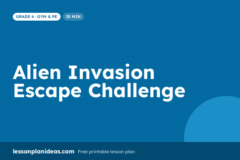 Alien Invasion Escape Challenge – Grade 6 Gym & PE lesson plan