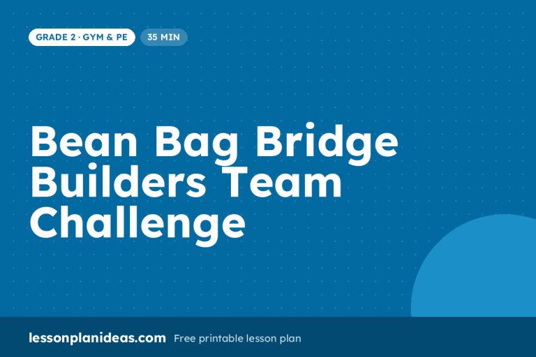 Bean Bag Bridge Builders Team Challenge – Grade 2 Gym & PE lesson plan