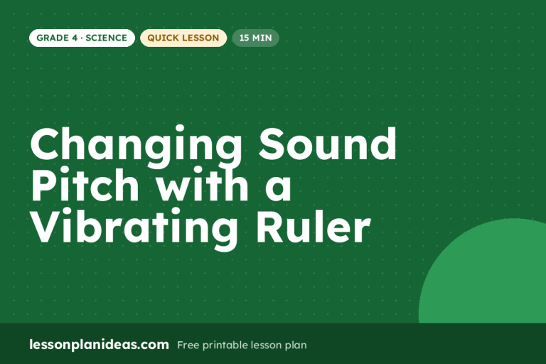 Changing Sound Pitch with a Vibrating Ruler – Grade 4 Science lesson plan