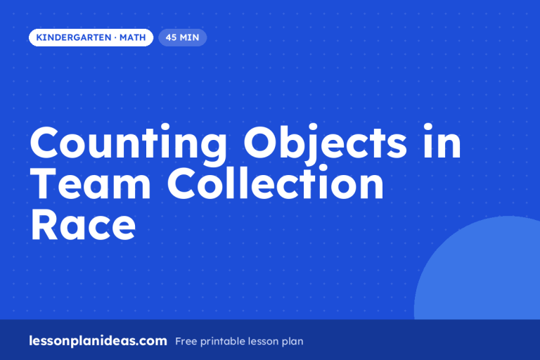 Counting Objects in Team Collection Race – Kindergarten Math lesson plan