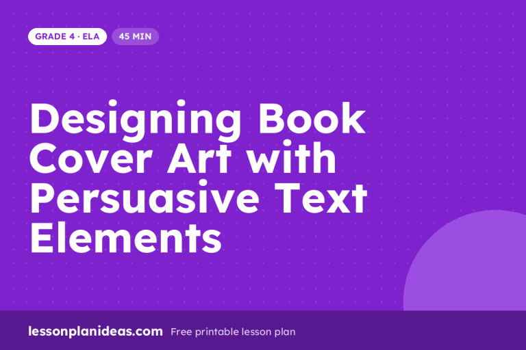Designing Book Cover Art with Persuasive Text Elements – Grade 4 ELA lesson plan