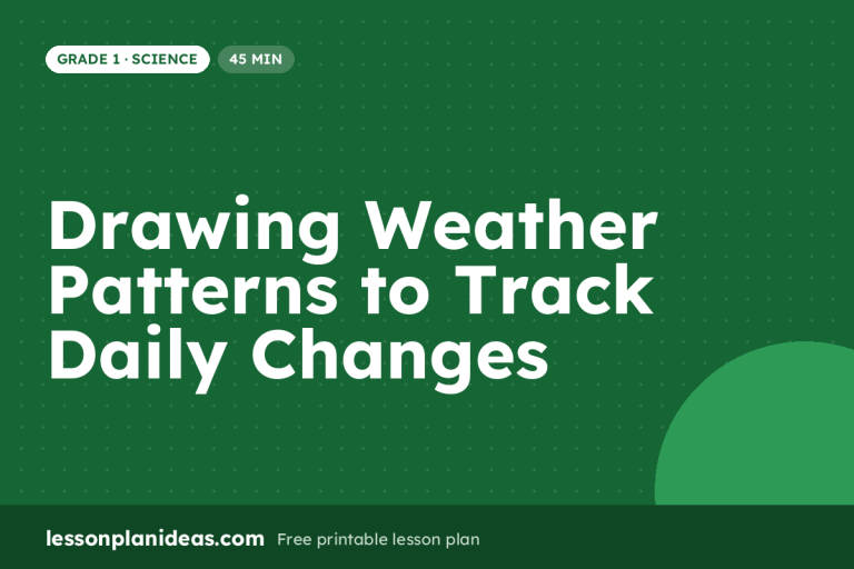 Drawing Weather Patterns to Track Daily Changes – Grade 1 Science lesson plan
