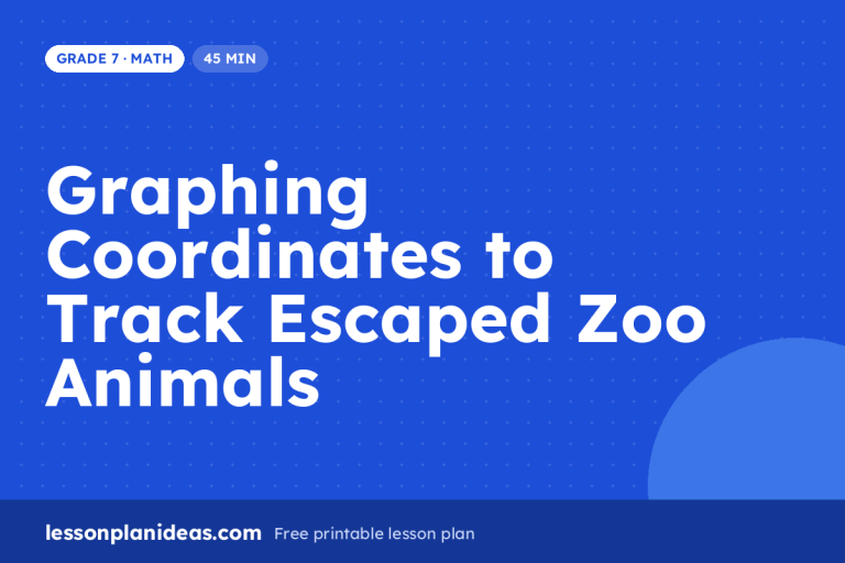 Graphing Coordinates to Track Escaped Zoo Animals – Grade 7 Math lesson plan