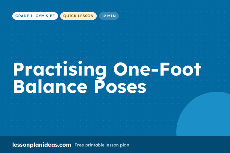Practising One-Foot Balance Poses – Grade 1 Gym & PE lesson plan