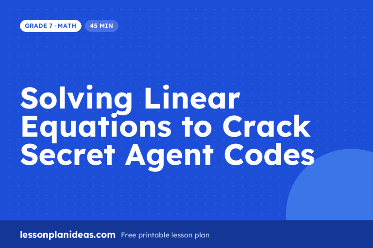 Solving Linear Equations to Crack Secret Agent Codes – Grade 7 Math lesson plan