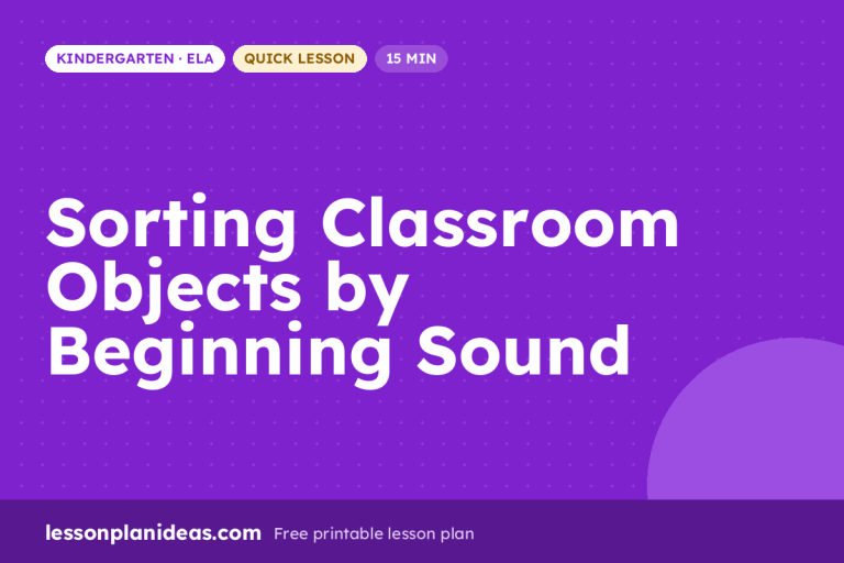 Sorting Classroom Objects by Beginning Sound – Kindergarten ELA lesson plan