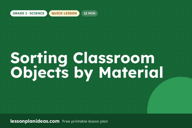 Sorting Classroom Objects by Material – Grade 1 Science lesson plan
