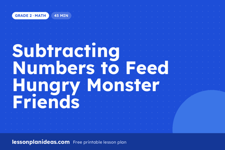 Subtracting Numbers to Feed Hungry Monster Friends – Grade 2 Math lesson plan