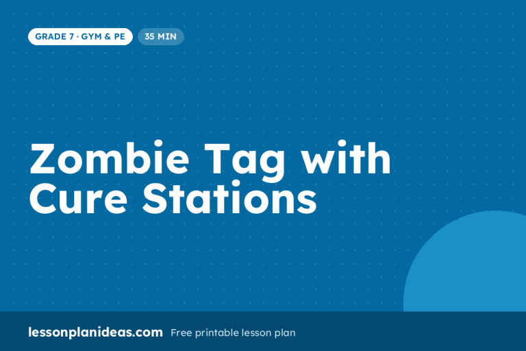 Zombie Tag with Cure Stations – Grade 7 Gym & PE lesson plan